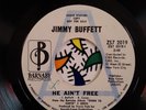 JIMMY BUFFETT-He Ain't Free 7