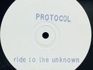Protocol - Ride To The Unknown - Rare Old Skool Classic Hardcore Techno Record