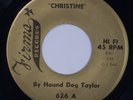 HOUND DOG TAYLOR: Christine / Alley Music ’62 OG Firma Chicago Blues NM 45 HEAR