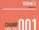 ROBIN S - Show Me Love - Vinyl (limited 12