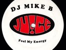 DJ Mike B - Feel My Energy (12