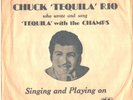 CHUCK-(TEQUILA)-RIO-RARE PICTURE SLEEVE+45-(BYE BYE BABY)--PS--PIC--SLV