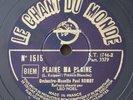 Leo Noel Plaine Ma Plaine French 78RPM Chant du Monde 1515 #Hear#