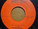 FREDDIE MCKAY SOUL DEFENDERS When I Am Gray MONEY DISC FCD30 1971
