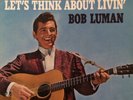 Bob Luman - Let’s Think About Livin’ Rockabilly Japan Promo LP