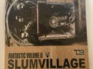Slum Village • Fantastic Volume II • Barak Records • 2000