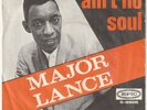 Major Lance - Ain't No Soul / Investigate 7