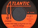 BETTYE SWANN: when the game is played on you / time to say goodbye ATLANTIC 7