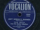 78tk-R&B-VOCALION 55023-Sam Price-(Ain't nobody's business/Back Street)    RARE