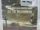 NEW Mark Knopfler & Emmylou Harris All The Roadrunning