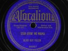 BLIND BOY FULLER: stop jivin' me mama / big house bound VOCALION Single 78 RPM