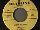 JOEY CASTLE: rock and rock daddy-o / wild love HEADLINE 7
