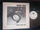 PERE UBU Don't expect art LP USA 1979