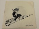 Ink And Dagger 7in Love Is Dead Rare White Vinyl 49/250 Punk