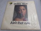 DORIS TROY AIN'T THAT CUTE RARE 7