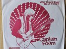Captain Foam No Reason/Will There.. RARE  PS Psych, Fuzz Garage (Brown Acid)