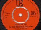 PAUL BUTTERFIELD BLUES BAND Run Out Of Time SUPERB COND UK 45 mod dancer HEAR