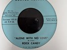rock candy alone with no love