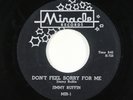 Northern Soul 45 - Jimmy Ruffin - Don't Feel Sorry For Me - Miracle VG+