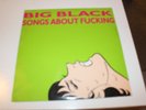 Big Black Songs About Fucking - Touch and Go T & G LP #24 w/ insert sheet 1987