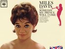 MILES DAVIS, SOMEDAY MY PRINCE WILL COME Analogue Productions AAA VINYL 33