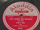 Dirty Red, You Done Me Wrong.  Aladdin 207. 78 Rpm.  Vg
