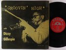 Dizzy Gillespie - Groovin' High LP - Savoy - MG 12020 Mono DG RVG