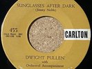Dwight Pullen-Sunglasses After Dark/Teen Age Bug orig 1958 Carlton 45 Rockabilly