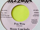 Manny Corchado - Pow Wow - Jazzman 45