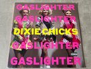 The Chicks Gaslighter Vinyl LP First Pressing featuring 