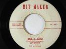 Doo-Wop R&B 45 -  Joe Lyons & The Arrows - Bob-A-Loop - Hit Maker