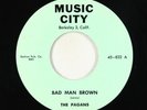 Doo-Wop R&B 45 - Pagans - Bad Man Brown - Music City - VG+ rare