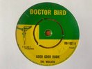 The Wailers Good Good Rudie Rare Original Ska Rocksteady UK 7
