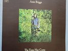 Anne Briggs - The Time Has Come UK 1971 1st Press LP Album Vinyl - CBS 64612 NM