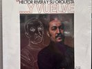 Hector Rivera Y Su Orquesta – Y Vuelve / The Return Of Hector Rivera