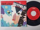 The Outfield - Your Love 7'' Vinyl Holland
