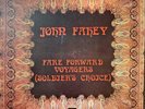 John Fahey – Fare Forward Voyagers (Soldier's Choice) LP | 1973 Takoma Records |