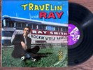 Ray Smith Travelin' With Ray OG MONO VERY RARE Rockabilly NICE COPY  VG++