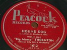 Rare. Big Mama Thornton.  Hound Dog.  Peacock 1612.  Vg-/vg+.  PBTL
