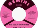The Exits - You Got To Have Money, 7