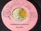 Rare 70s Hard Rock Private 45 Balloon Woman Got to Love Me HEAR