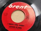 LEWIS CLARK: dog / i need you, baby BRENT 7