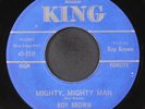 ROY BROWN: mighty, mighty man / good man blues KING 7