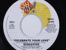 Modern Soul Boogie 45 EXECUTIVE Celebrate Your Love OH MY  HEAR m