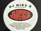 DJ Mike B - Feel My Energy /Into The Groove Juice Recordings 12” Vinyl Rare Read