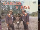 CARLOS Y JOSE - LP / DLV NUEVO Y SELLADO