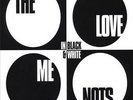 The Love Me Nots - In Black & White (LP)