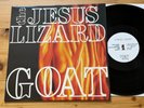 THE JESUS LIZARD - GOAT *Touch & Go Records 1st UK Release 1991 PUNK / ALT ROCK
