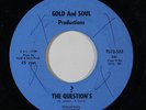 Sweet Soul Funk 45 QUESTION'S ? on Gold And Soul VG+