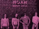 Noah (41) - Brain Suck - ROCK